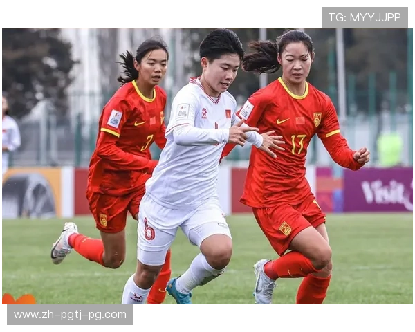 U20女足亚洲杯中国队战胜泰国队攻防表现全面解析